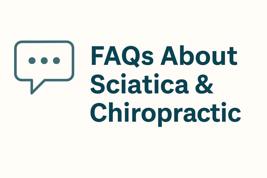 Calm, modern blue and white graphic displaying the text “FAQs About Sciatica & Chiropractic,” representing frequently asked questions about chiropractic treatment for sciatic nerve pain relief.
