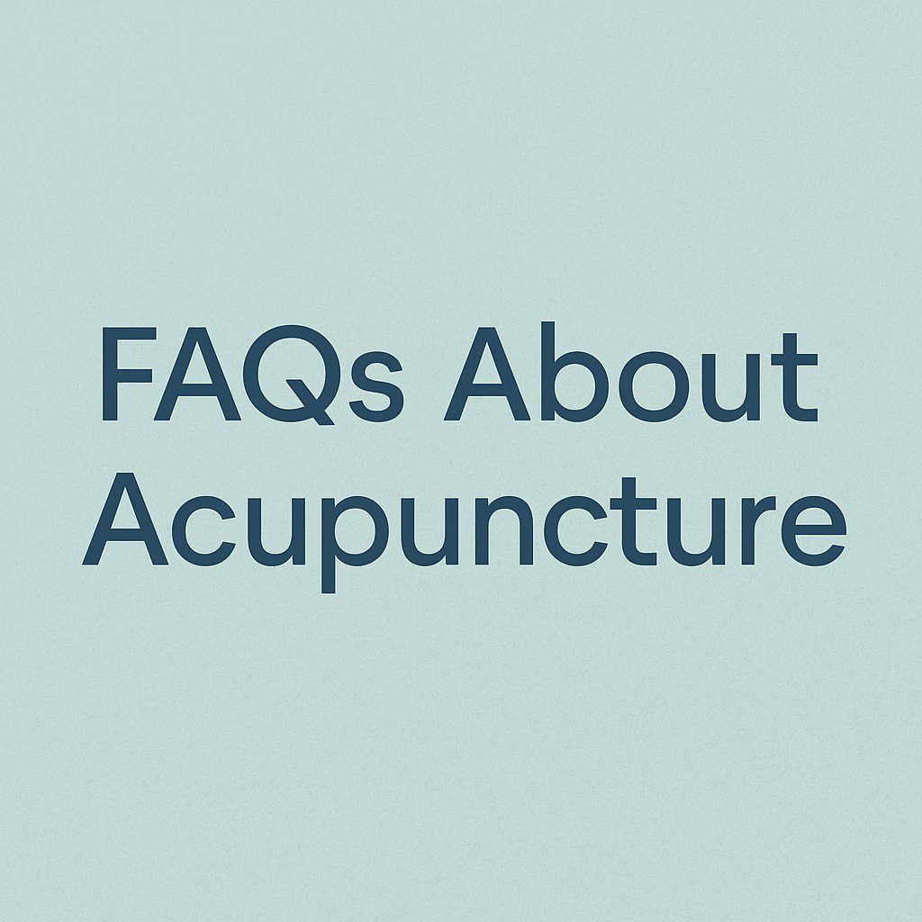 Calm, professional graphic with the words “FAQs About Acupuncture” over a soothing teal and beige background, featuring minimalist icons of acupuncture needles and a relaxed figure on a treatment table.